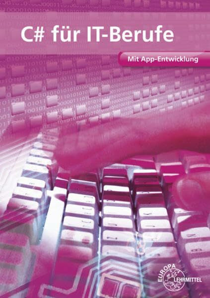 Hardy, Dirk C# für IT-Berufe: Mit App-Entwicklung