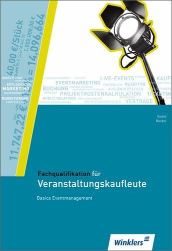 Fachqualifikation für Veranstaltungskaufleute: Schülerbuch, 2., überarbeitete Auflage, 2010