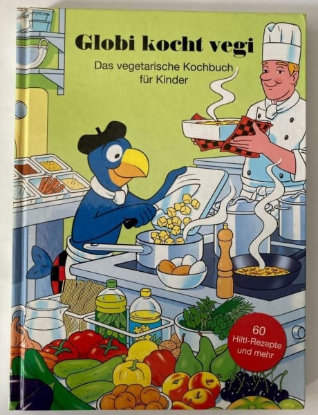 Schmid, Heiri Globi kocht vegi: Das vegetarische Kochbuch für Kinder (Globi Kochbuch)