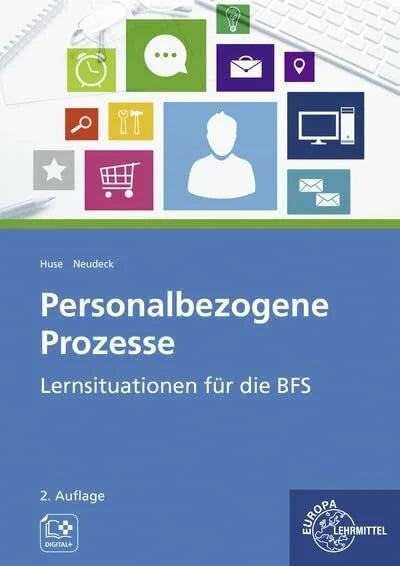 Neudeck, Kristina Personalbezogene Prozesse: Lernsituationen für die BFS