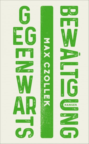 Czollek, Max Gegenwartsbewältigung