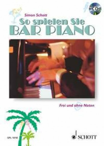 Simon, Schott SO SPIELEN SIE BAR PIANO PIANO +CD