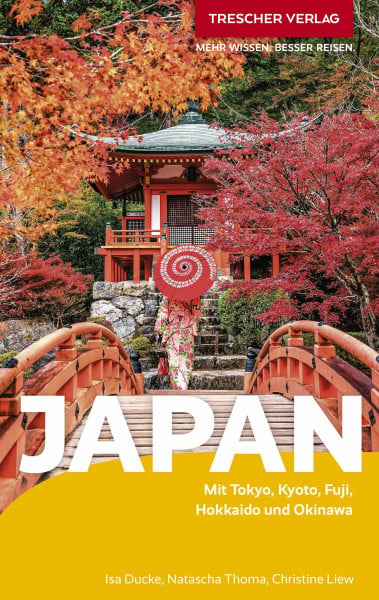 Thoma, Natascha TRESCHER Reiseführer Japan: Mit Tokyo, Kyoto, Fuji, Hokkaido und Okinawa