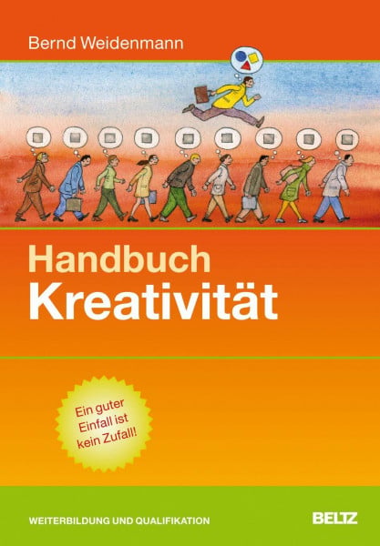 Weidenmann, Bernd Handbuch Kreativität (Beltz Weiterbildung)