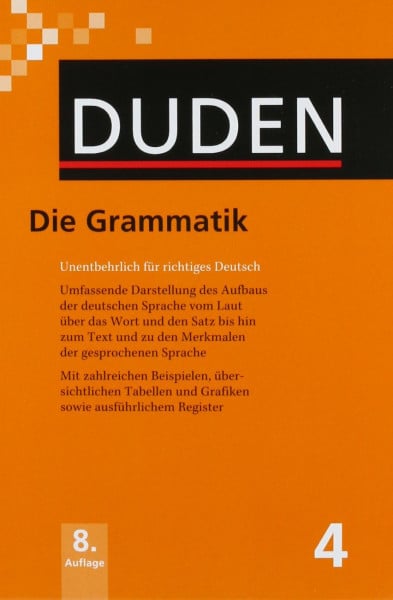 Kathrin Kunkel-Razum Die Grammatik: Unentbehrlich für richtiges Deutsch (Duden - Deutsche Sprache in 12 Bänden)