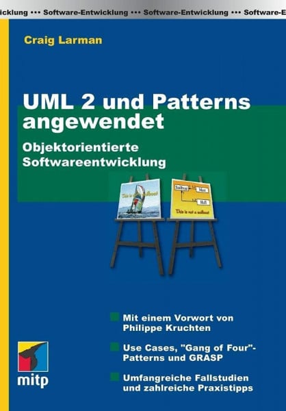 Larman, Craig UML 2 und Patterns Angewendet: Objektorientierte Softwareentwicklung (mitp Professional)