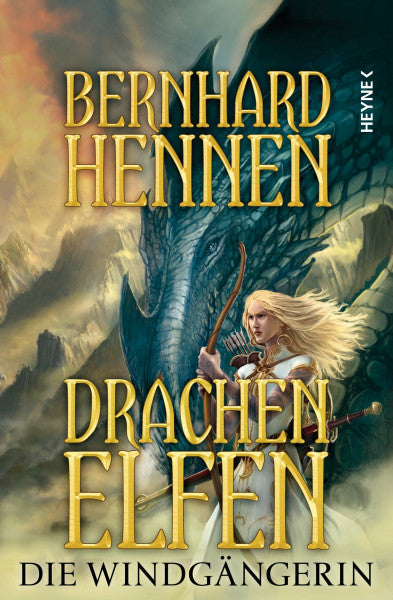 Hennen, Bernhard Drachenelfen - Die Windgängerin: Drachenelfen Band 2 (Die Drachenelfen-Saga, Band 2)
