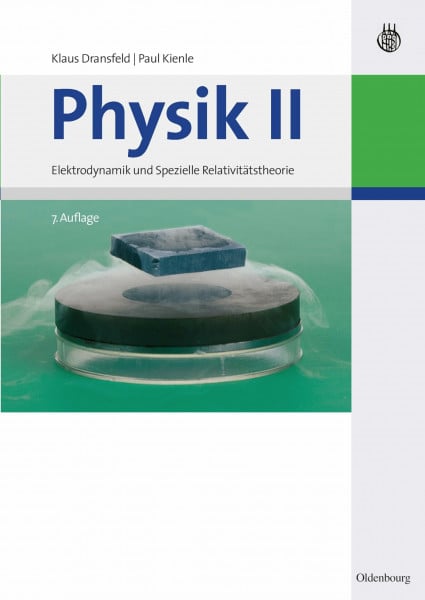 Kienle, Paul Physik, II: Elektrodynamik und Spezielle Relativitätstheorie