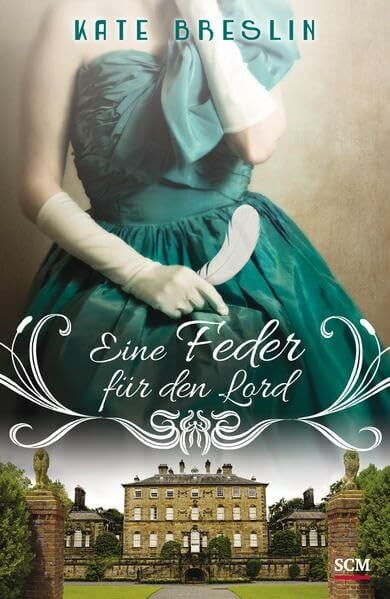 Breslin, Kate Eine Feder für den Lord (Liebesdrama im ersten Weltkrieg)