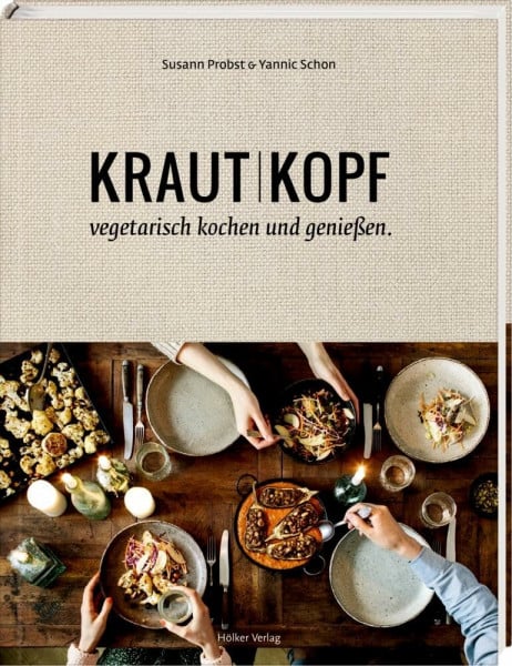 Schon, Yannic Krautkopf: Vegetarisch kochen und genießen