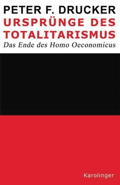 Weiß, Peter Ursprünge des Totalitarismus: Das Ende des Homo Oeconomicus
