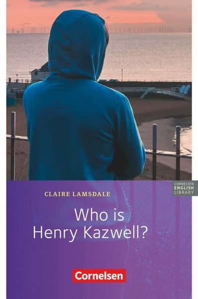 Donoghue, Frank Cornelsen English Library - Für den Englischunterricht in der Sekundarstufe I - Fiction - Ab 6. Schuljahr / A1: Who is Henry Kazwell? - Lektüre zu ... Library, Fiction, Ab 6. Schuljahr / A1)