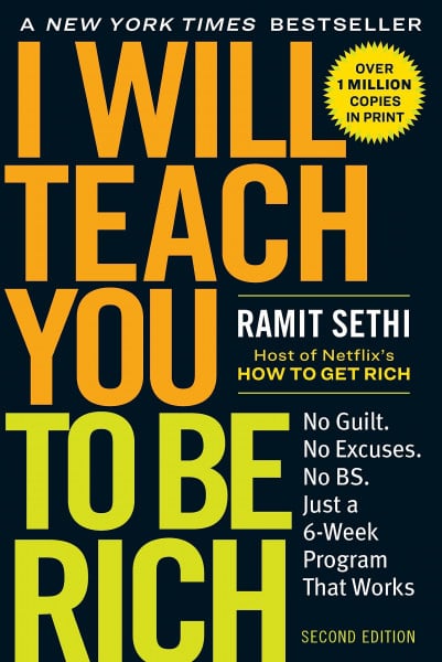 Sethi, Ramit I Will Teach You to Be Rich: No Guilt. No Excuses. Just a 6-Week Program That Works (Second Edition)