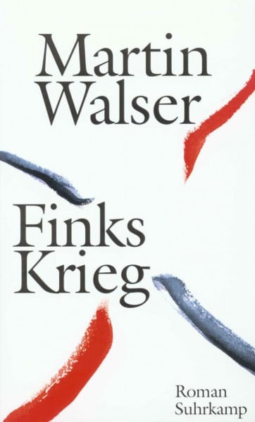 Walser, Martin Finks Krieg: Roman