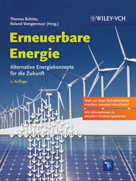 Bührke, Thomas Erneuerbare Energie: Alternative Energiekonzepte für die Zukunft: Alternative Energiekonzepte Fur Die Zukunft
