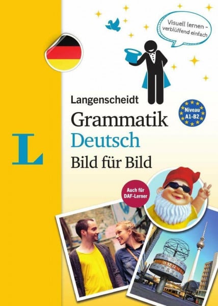 Langenscheidt, Redaktion Langenscheidt Grammatik Deutsch Bild für Bild - Die visuelle Grammatik für den leichten Einstieg (Langenscheidt Grammatik Bild für Bild)