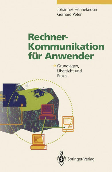 Hennekeuser, Johannes Rechner-Kommunikation für Anwender: Grundlagen, Übersicht und Praxis