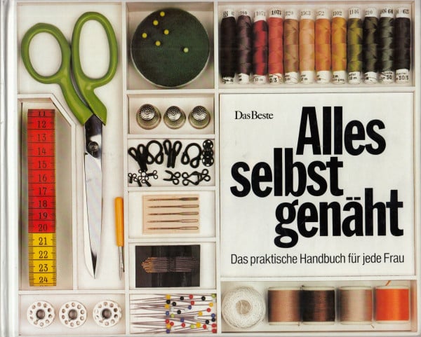 Doris Kröller Alles selbst genäht: Die praktische Handbuch für jede Frau: Das praktische Handbuch für jede Frau