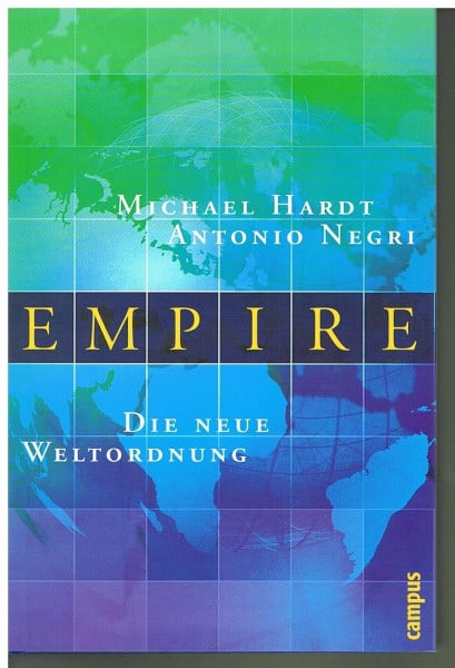 Negri, Antonio Empire: Die neue Weltordnung