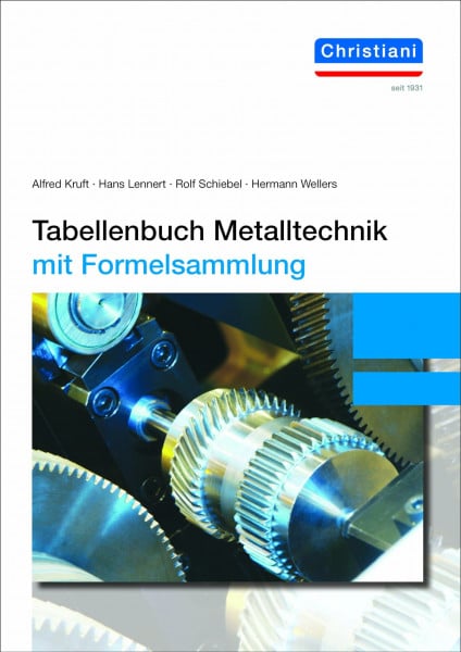 Kruft, Alfred Tabellenbuch Metalltechnik: mit Formelsammlung