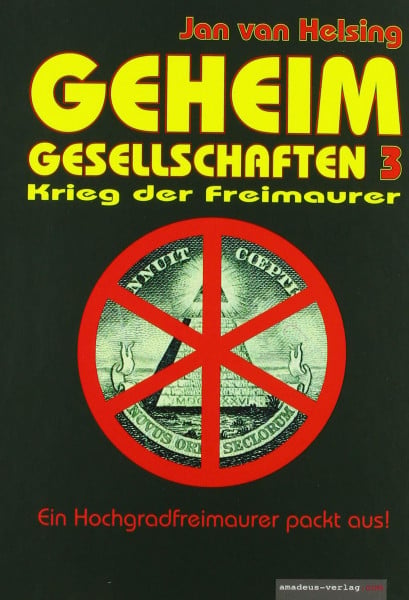 Helsing, Jan van Geheimgesellschaften 3. Krieg der Freimaurer