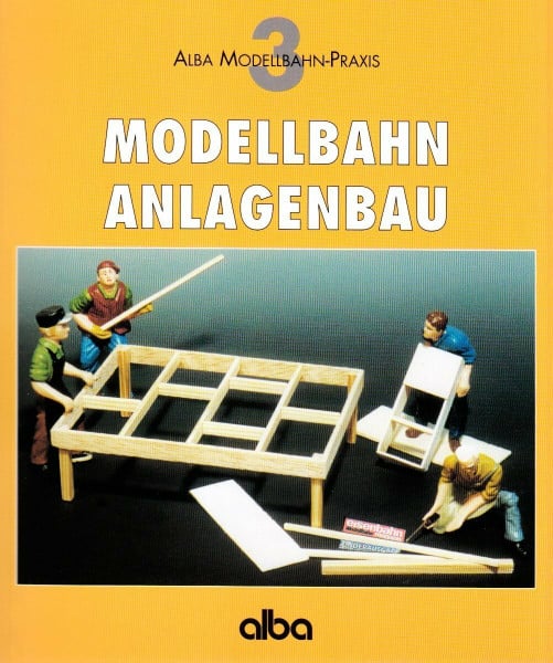 Balcke, Gernot Modellbahn Anlagenbau: Praktischer Ratgeber für den richtigen Anlagen-Unterbau (AMP - Alba Modellbahn-Praxis)