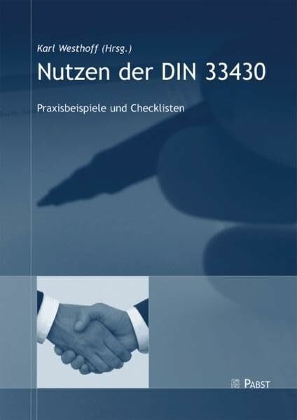 Westhoff, Karl Nutzen der DIN 33430: Praxisbeispiele und Checklisten