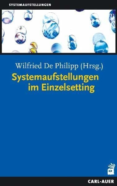 Philipp, Wilfried de Systemaufstellungen im Einzelsetting