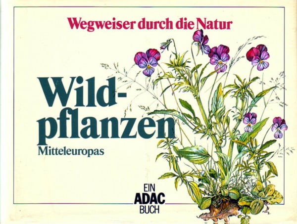 Sebald, Oskar Wildpflanzen Mitteleuropas (Wegweiser durch die Natur)