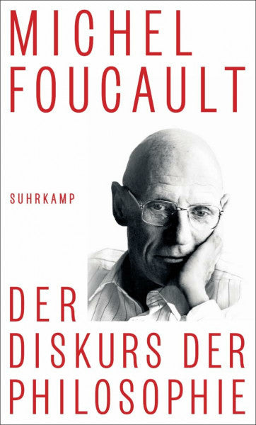 Hemminger, Andrea Der Diskurs der Philosophie: Bisher unbekannt und unveröffentlicht | Foucaults Geschichte der Philosophie von Decartes bis zum 20. Jahrhundert