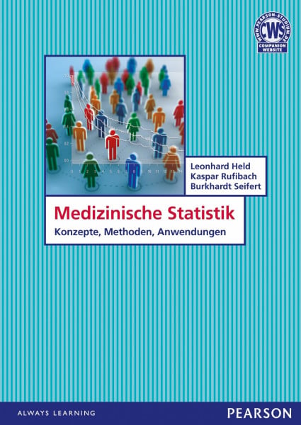 Held, Leonhard Medizinische Statistik. Biometrie, Biomathematik, Medizinische Statistik: Konzepte, Methoden, Anwendungen (Pearson Studium - Medizin)