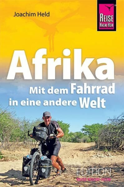 Held, Joachim Afrika - Mit dem Fahrrad in eine andere Welt (Rad & Bike)