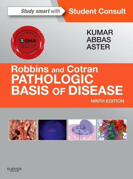 Kumar MBBS MD FRCPath, Vinay Robbins & Cotran Pathologic Basis of Disease: With STUDENT CONSULT Online Access (Robbins Pathology)
