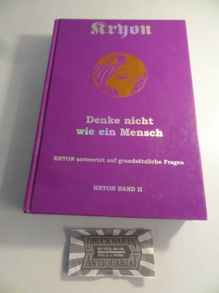 Lee Carroll Kryon, Bd.2, Denke nicht wie ein Mensch (Die Lehrbuchserie von Kryon)