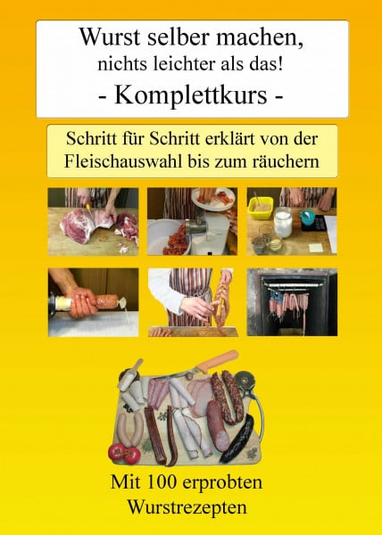 Frech, Holger Wurst selber machen, nichts leichter als das!: Schritt für Schritt erklärt von der Fleischauswahl bis zum räuchern