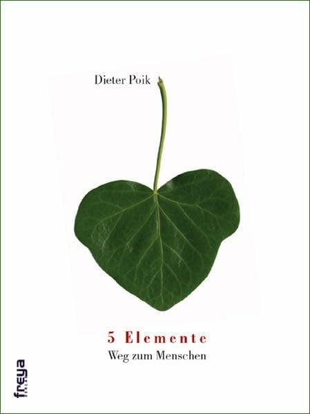 Poik, Dieter 5 Elemente: Weg zum Menschen