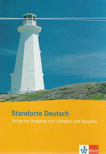 Kabisch, Eva M Standorte Deutsch: Sicher im Umgang mit Literatur und Sprache: Sicher im Umgang mit Literatur und Sprache. Arbeitsbuch. Für die Oberstufe