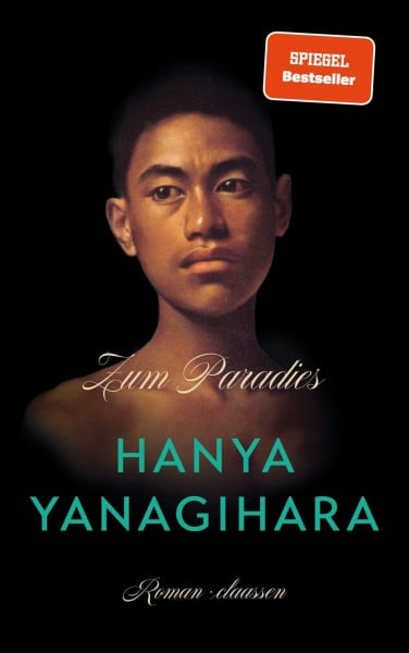 Yanagihara, Hanya Zum Paradies: Der Nummer 1 Bestseller aus UK & USA von der Autorin von 'Ein wenig Leben'