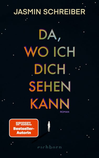 Schreiber, Jasmin Da, wo ich dich sehen kann: Roman. »Ein tief berührender, sehr klarer Roman über einen Femizid ― aber gleichzeitig ein Buch über das Weiterleben.« NDR Buch des Monats