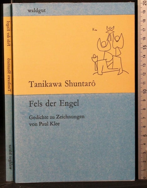 Klopfenstein, Eduard Fels der Engel: Gedichte zu Zeichnungen von Paul Klee. Deutsch-Japanisch (waldgut lektur (le))