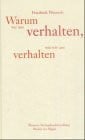 Weinreb, Friedrich Warum wir uns verhalten, wie wir uns verhalten
