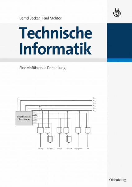 Becker, Bernd Technische Informatik: Eine einführende Darstellung