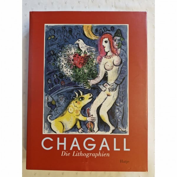 Ulrike Gauss Marc Chagall. Die Lithographien: La collection Sorlier. Publikation in Verbindung mit der gleichnamigen Ausstellung in der Staatsgalerie Stuttgart, ... Mit Interview-Texten in Orig.-Fass.