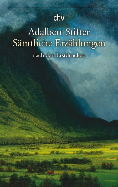 Stifter, Adalbert Sämtliche Erzählungen: nach den Erstdrucken