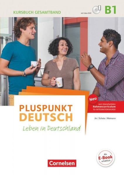 Schote, Joachim Pluspunkt Deutsch - Leben in Deutschland - Allgemeine Ausgabe - B1: Gesamtband: Kursbuch (2. Ausgabe) - Inkl. E-Book und PagePlayer-App