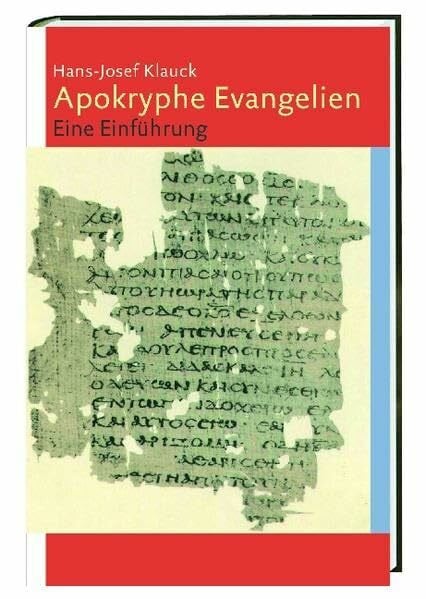 Klauck, Hans J Apokryphe Evangelien: Eine Einführung