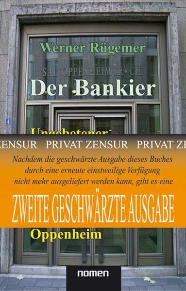 Werner Rügemer Der Bankier: Ungebetener Nachruf auf Alfred Freiherr von Oppenheim