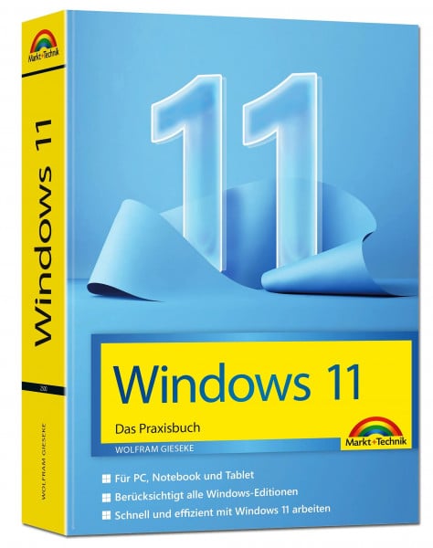 Gieseke, Wolfram Windows 11 Praxisbuch - das neue Windows komplett erklärt. Für Einsteiger und Fortgeschrittene