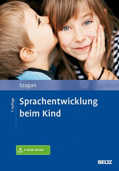 Szagun, Gisela Sprachentwicklung beim Kind: Mit E-Book inside