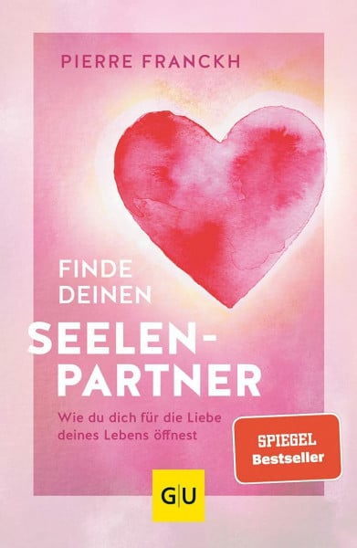Franckh, Pierre Finde deinen Seelenpartner: Wie du dich für die Liebe deines Lebens öffnest (Lebenshilfe Partnerschaft)